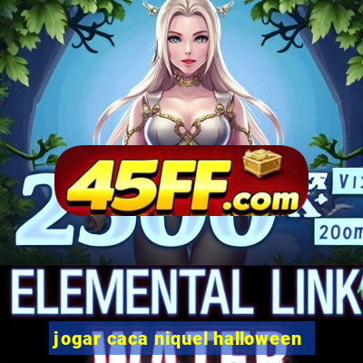 jogar caca niquel halloween
